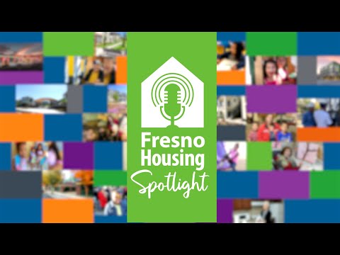 Fresno Housing Spotlight Podcast Episode 3: Paul Nerland