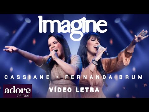 Cassiane , Fernanda Brum - Imagine | VÍDEO LETRA