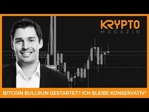 BITCOIN BULLRUN GESTARTET? ICH BLEIBE KONSERVATIV!