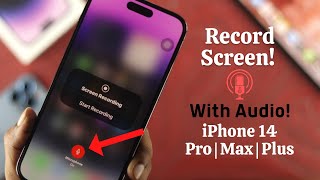 iPhone 14 Pro/Max/Plus: How to Screen Record With Audio! [Enable Microphone]