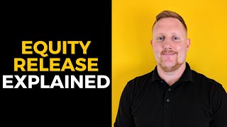 Equity Release, Explained: Exploring the 10 Steps of Equity Release