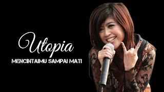 Download lagu Utopia - Mencintaimu Sampai Mati (Lyric) mp3 Download lagu Utopia - Mencintaimu Sampai Mati (Lyric) mp3