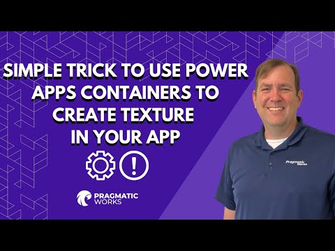 Trick to Use Power Apps Containers to Create Texture Trick to Use Power Apps Containers to Create Texture