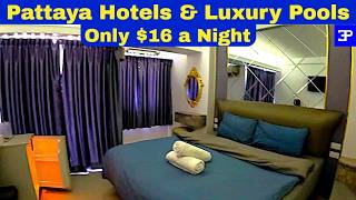 Pattaya, Cheap Hotels and Luxury Swimming Pools $16 a Night