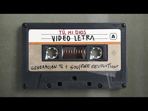 Tu Mi Dios - Generación 12