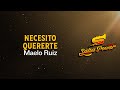 Necesito Quererte, Maelo Ruiz - Video Letra - Salsa Power