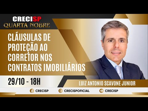 Cláusulas de Proteção ao Corretor nos Contratos Imobiliários - Luiz Antonio Scavone Junior