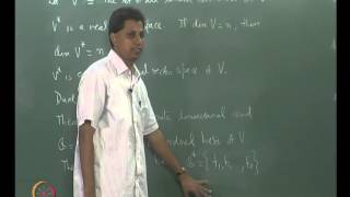 Mod-06 Lec-21 Linear Functionals. The Dual Space. Dual Basis I
