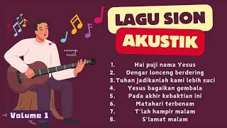 Download lagu Kompilasi LAGU ROHANI AKUSTIK 'Hai Puji Nama Yesus' [Lagu Sion Baru] Volume 1 mp3