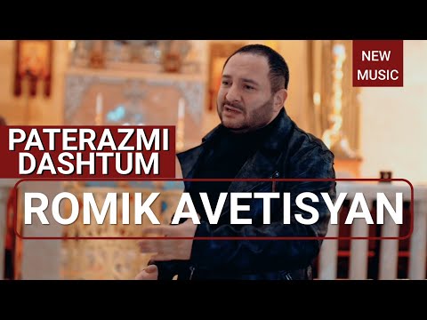 ROMIK AVETISYAN " PATERAZMI DASHTUM " OFFICIAL 2021