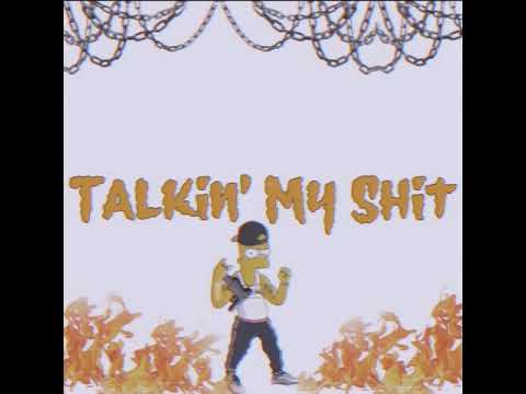 Zahoncho- Talkin My Shit