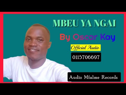 Mbeu ya Ngai by Oscar Kay Official Audio