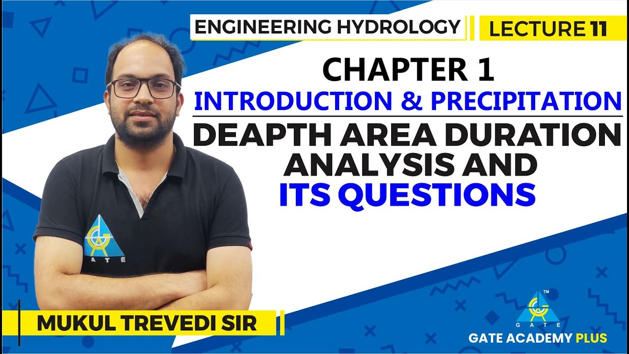 Lecture 11 | Chapter 01 |  Depth Area Duration Analysis and its Questions | Engineering Hydrology