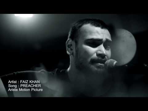 Faiz Khan Preacher Music Video