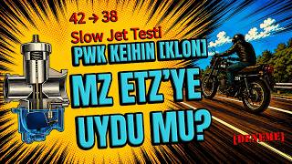 PWK Keihin [klon] MZ ETZ’ye Uyumlu mu? | Slow Jet 42’den 38’e Düşerse Ne Olur?