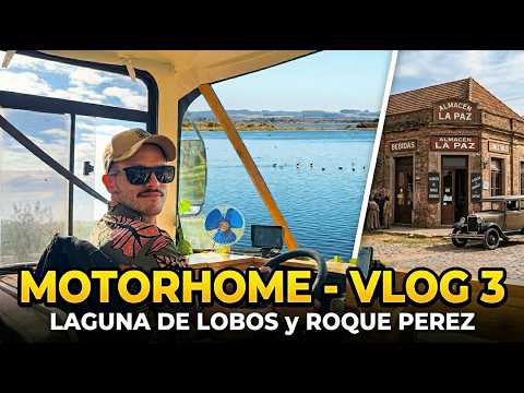 MOTORHOME: Argentina - Vlog #3 - Laguna de Lobos y Roque Perez