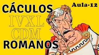 Aula 12 - Calcular com Números Romanos