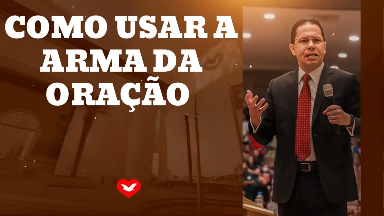 COMO USAR A ARMA DA ORAÇÃO - MINISTRAÇÃO DO || Jadson Santos