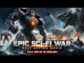 Epic Sci Fi War 2013 Best Action Movie Full Movie In English