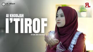 Download lagu AI KHODIJAH - I’TIROF (Syair Abu Nawas) mp3