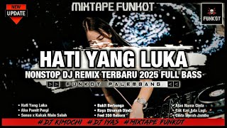 Download lagu NONSTOP DJ REMIX TERBARU 2025 | DJ HATI YANG LUKA FULL BASS | Dj iyas mp3 Download lagu NONSTOP DJ REMIX TERBARU 2025 | DJ HATI YANG LUKA FULL BASS | Dj iyas mp3