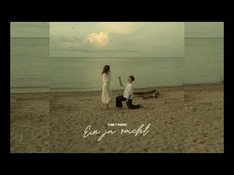 Tom Twers - Ein Ja Reicht (Official Audio)