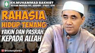 Download lagu Rahasia Hidup Tenang _ Yakin dan Pasrah kepada Allah ‼️ Kitab MINHAJUL ABIDIN (Guru Bakhiet) mp3