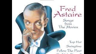 Fred Astaire - Never Gonna Dance