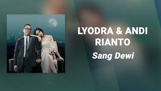 Download lagu Lyodra & Andi Rianto - Sang Dewi (Lirik Video) mp3