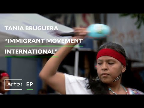 Tania Bruguera: "Immigrant Movement International" | Art21 "Extended Play"