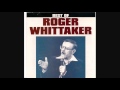 ROGER WHITETAKER - NO BLADE OF GRASS ...
