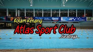 Atlas Sport Club Surabaya Buka lagi SAAT PANDEMI 2021