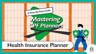 How Do I Review My Health Insurance Coverage | CPF Health Insurance Planner Explained