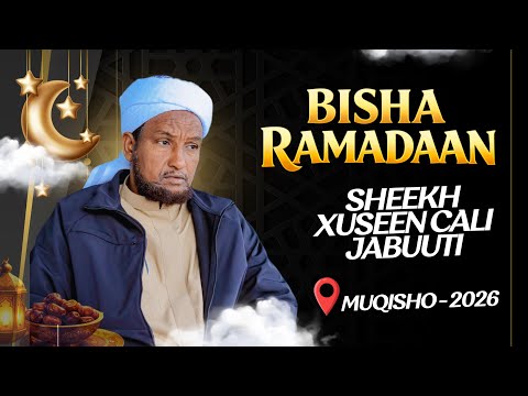 Muqdisho 2026 ⁴ᴷ | Sh Xuseen Cali Jabuuti ┇► Bisha Ramadaan Waa Marti Qaali Ah, Ma Diyaarsan Tahay?