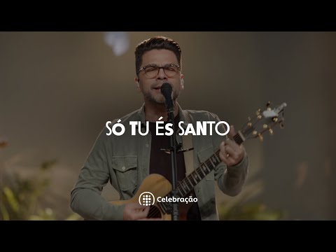 Ibab Celebração - Só Tu És Santo