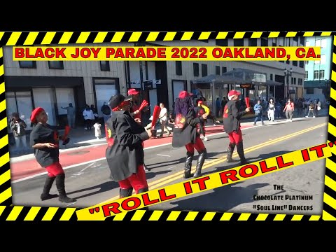 'ROLL IT ROLL IT"- BLACK JOY PARADE 2/27/2022, performed by the Chocolate Platinum Soul line Dancers