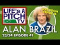 Life's A Pitch TV Episode 41 - Alan Brazil