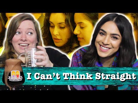 Drunk Lesbians Watch "I Can't Think Straight" (Feat. Nadia Mohebban)