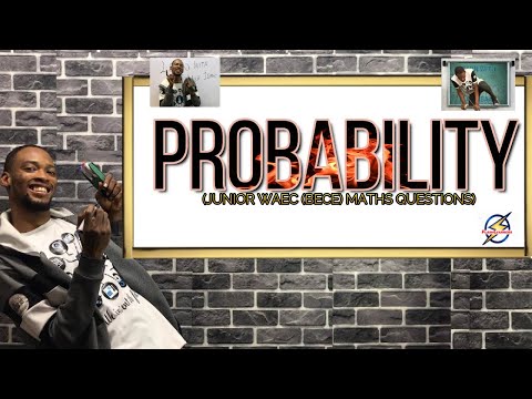 Junior Waec (BECE) Probability Questions | Mathematics