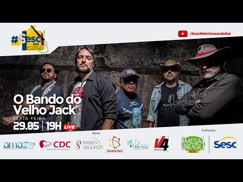 Live #SescEmCasa: O Bando do Velho Jack | 29/05/2020