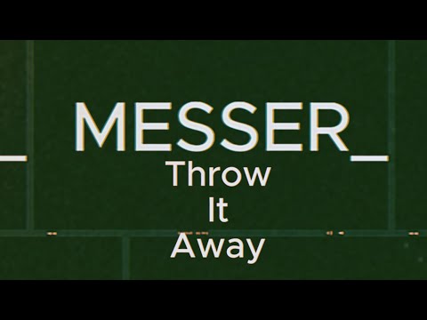 MESSER - Throw It Away Official Video