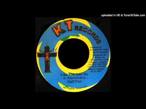 Half Pint     Like You And Me