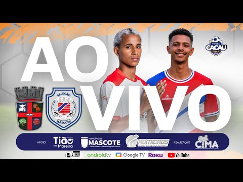 AO VIVO | Pau Brasil X Mascote – SEMI FINAL | V Copa Cacau CIMA | 2026 | TVC
