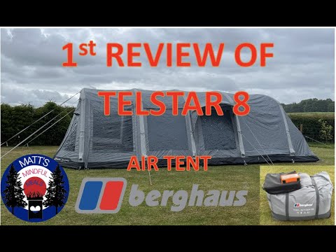 1st Review of Brand New "BERGHAUS TELSTAR 8” Airtent with Airbeam Technology