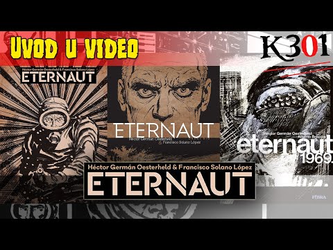 Uvod u retrospektivu Eternauta i života autora Héctora Germána Oesterhelda!