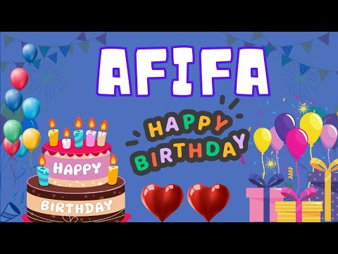 Happy Birthday Afifa, Birthday of Afifa, Best Birthday Wishes
