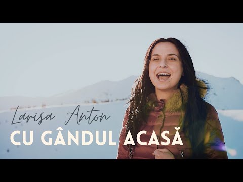 Larisa Anton - Cu gandul acasa | Muzica Speranta TV