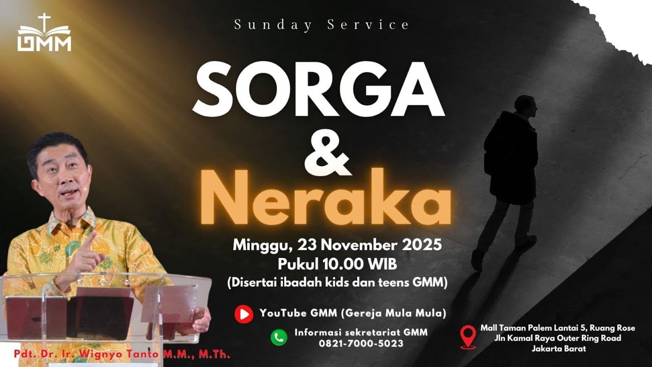 SORGA DAN NERAKA – Pdt. Dr. Ir. Wignyo Tanto, M.M., M.Th. (231125)