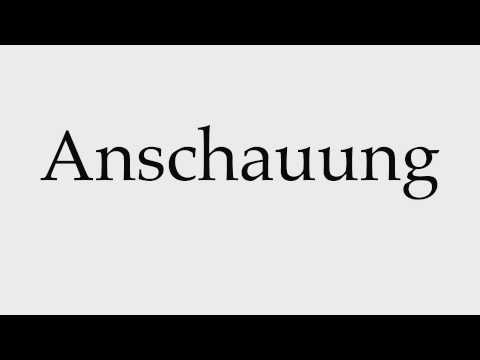 How to Pronounce Anschauung