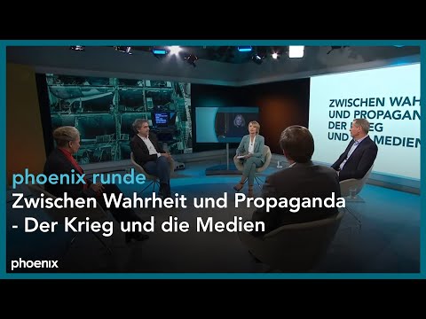phoenix runde: Zwischen Wahrheit und Propaganda - Der Krieg und die Medien